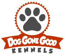 DOG GONE GOOD KENNELS